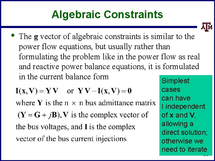 Algebraic Constraints • The g vector of algebraic constraints is similar to the power