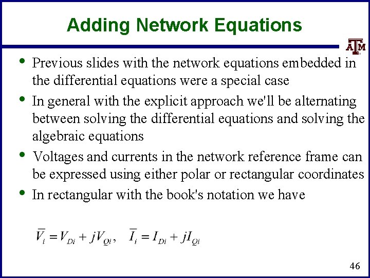 Adding Network Equations • • Previous slides with the network equations embedded in the