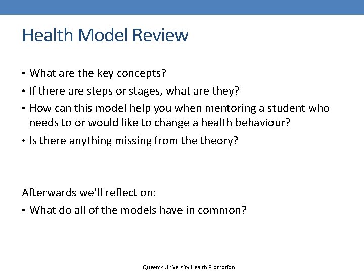 Health Model Review • What are the key concepts? • If there are steps