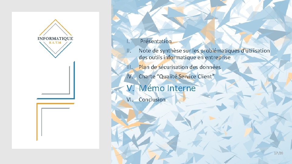 I. Présentation II. Note de synthèse sur les problématiques d'utilisation des outils informatique en