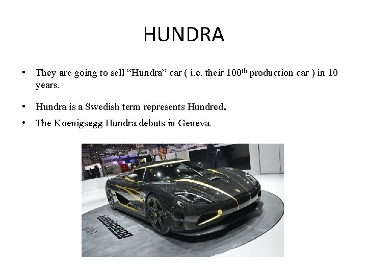 HUNDRA • They are going to sell “Hundra” car ( i. e. their 100