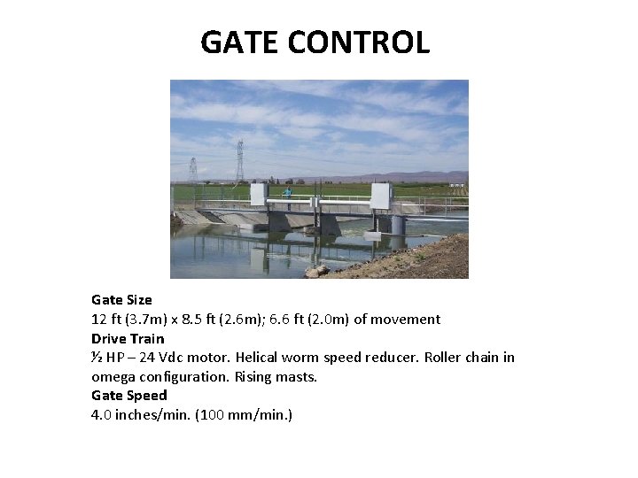 GATE CONTROL Gate Size 12 ft (3. 7 m) x 8. 5 ft (2.
