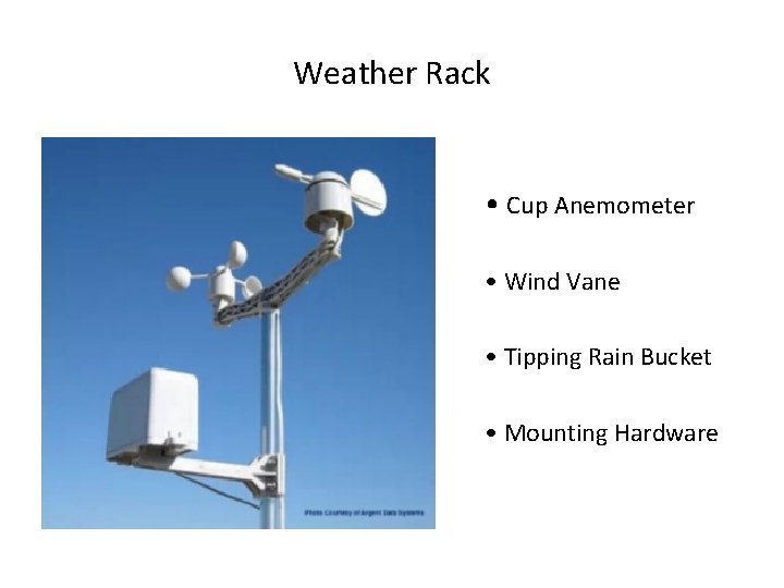 Weather Rack • Cup Anemometer • Wind Vane • Tipping Rain Bucket • Mounting