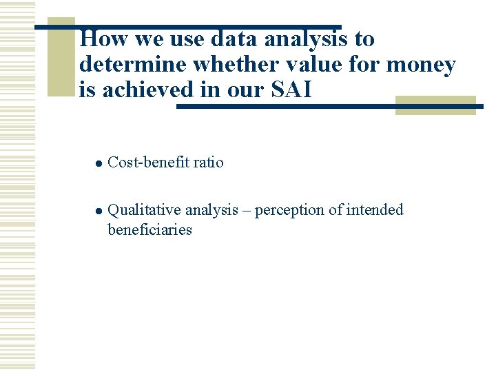 How we use data analysis to determine whether value for money is achieved in