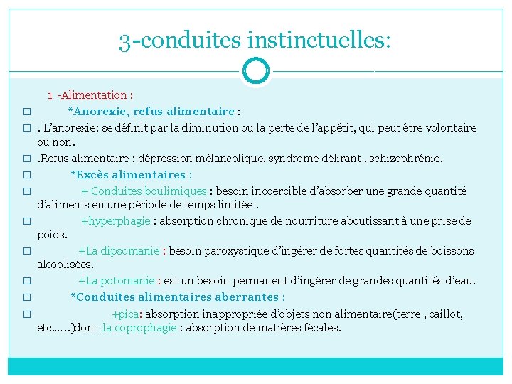 3 -conduites instinctuelles: 1 -Alimentation : � *Anorexie, refus alimentaire : �. L’anorexie: se