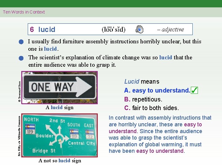 Ten Words in Context 6 lucid – adjective © Townsend Press I usually find