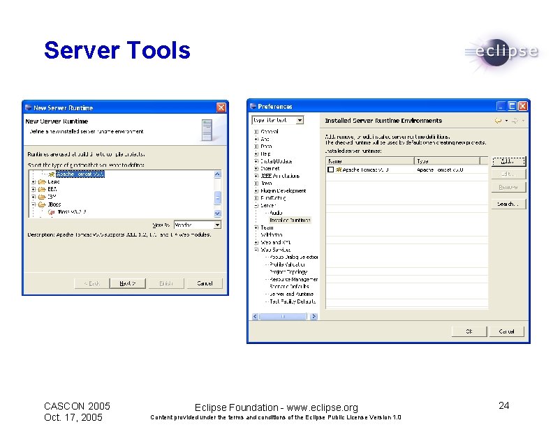 Server Tools CASCON 2005 Oct. 17, 2005 Eclipse Foundation - www. eclipse. org Content