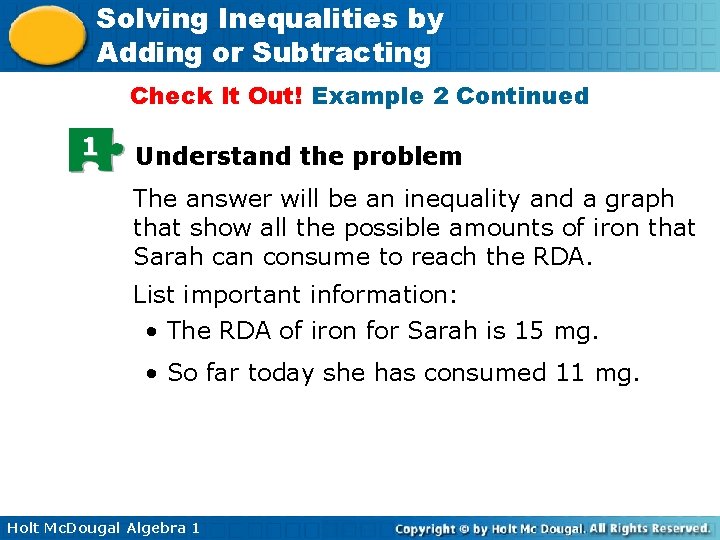 Solving Inequalities by Adding or Subtracting Check It Out! Example 2 Continued 1 Understand