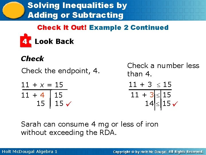 Solving Inequalities by Adding or Subtracting Check It Out! Example 2 Continued 4 Look