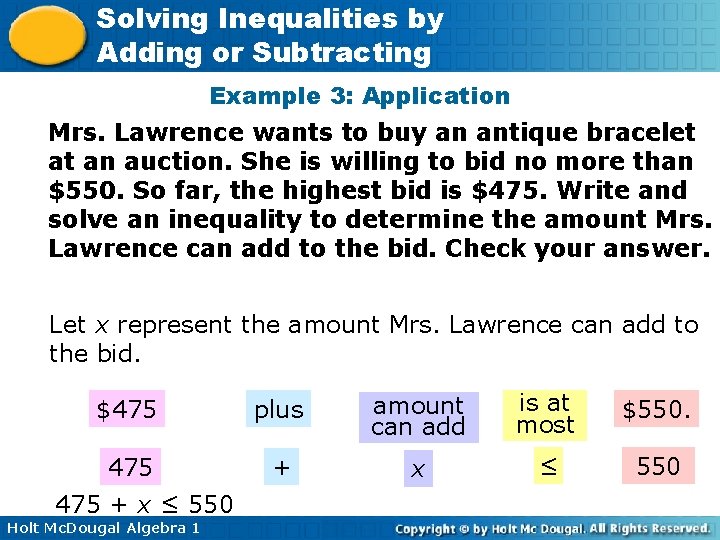 Solving Inequalities by Adding or Subtracting Example 3: Application Mrs. Lawrence wants to buy