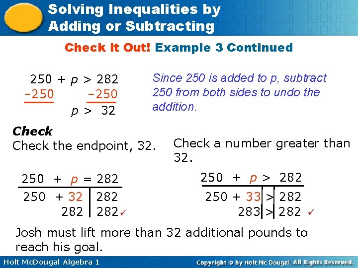 Solving Inequalities by Adding or Subtracting Check It Out! Example 3 Continued 250 +