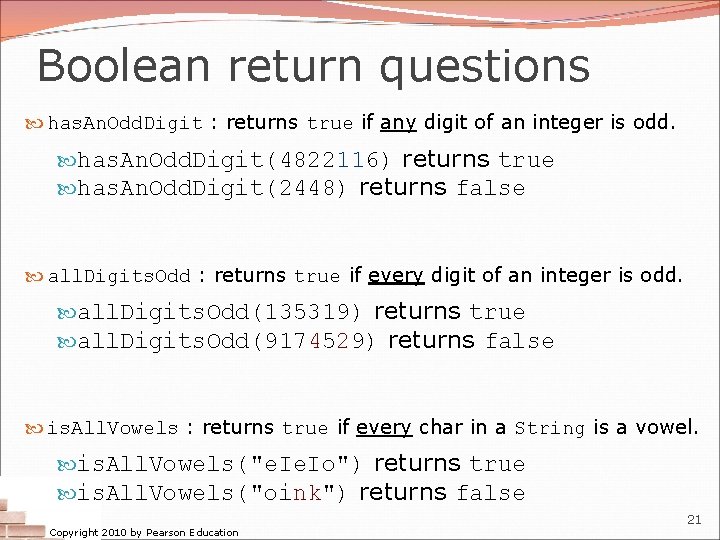 Boolean return questions has. An. Odd. Digit : returns true if any digit of