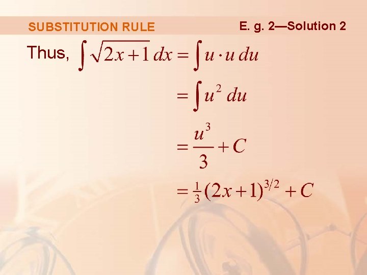 SUBSTITUTION RULE Thus, E. g. 2—Solution 2 