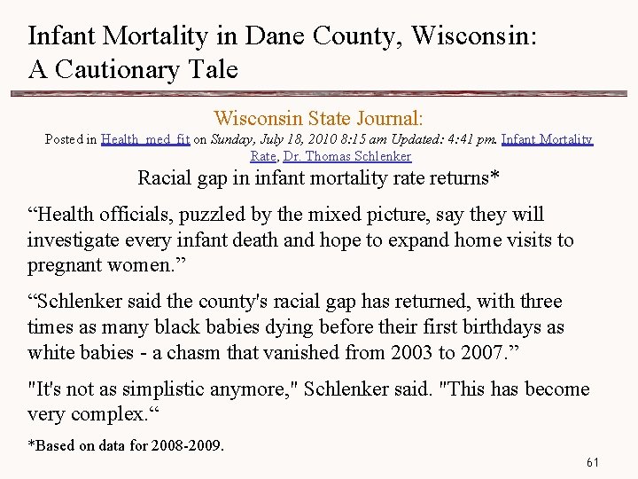 Infant Mortality in Dane County, Wisconsin: A Cautionary Tale Wisconsin State Journal: Posted in