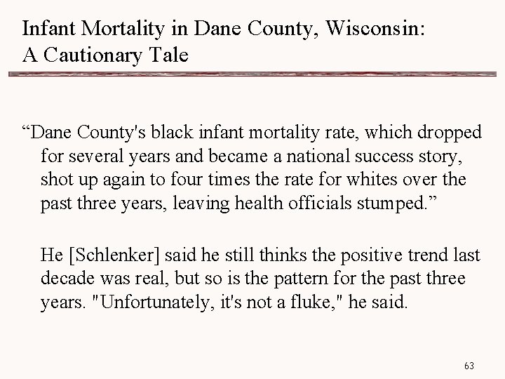 Infant Mortality in Dane County, Wisconsin: A Cautionary Tale “Dane County's black infant mortality