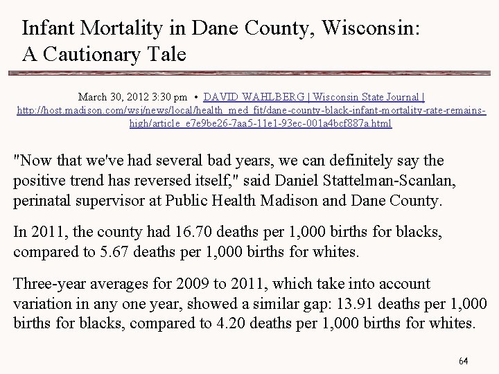 Infant Mortality in Dane County, Wisconsin: A Cautionary Tale March 30, 2012 3: 30