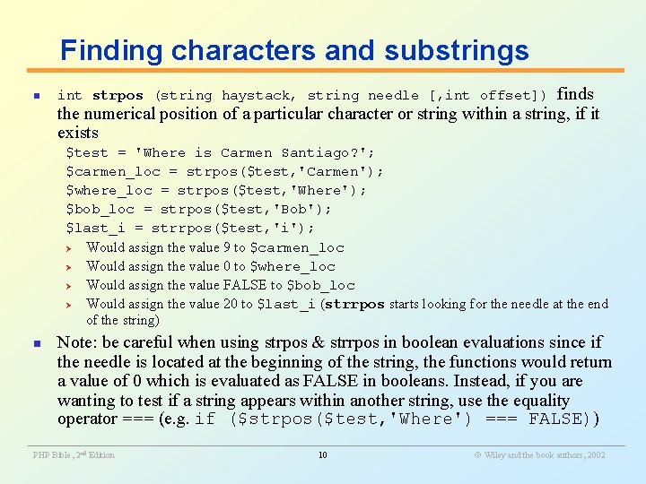 Finding characters and substrings n finds the numerical position of a particular character or