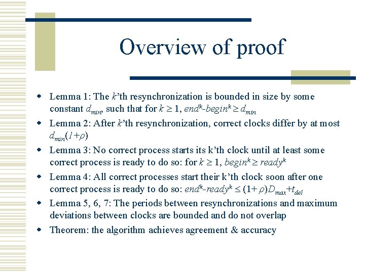 Overview of proof w Lemma 1: The k’th resynchronization is bounded in size by