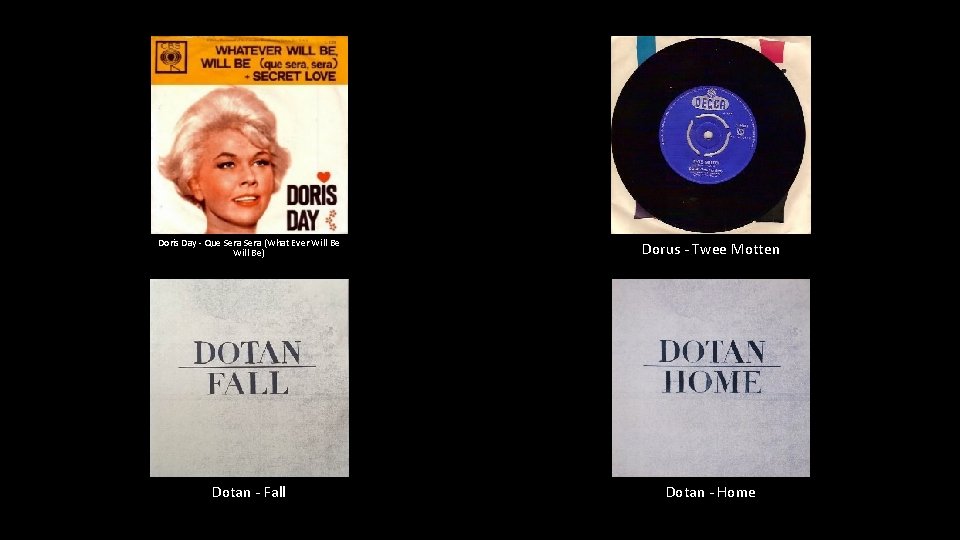 Doris Day - Que Sera (What Ever Will Be) Dorus - Twee Motten Dotan