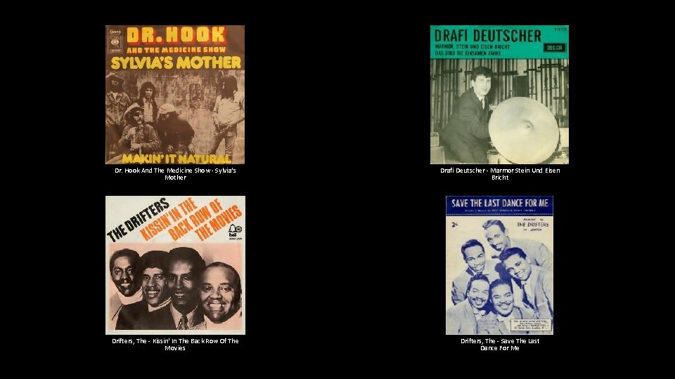 Dr. Hook And The Medicine Show - Sylvia's Mother Drafi Deutscher - Marmor Stein