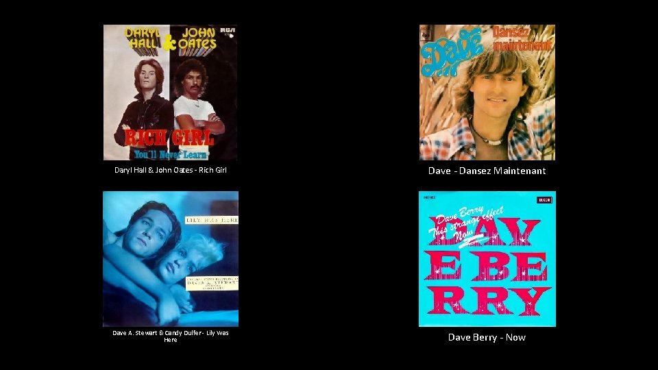 Daryl Hall & John Oates - Rich Girl Dave - Dansez Maintenant Dave A.