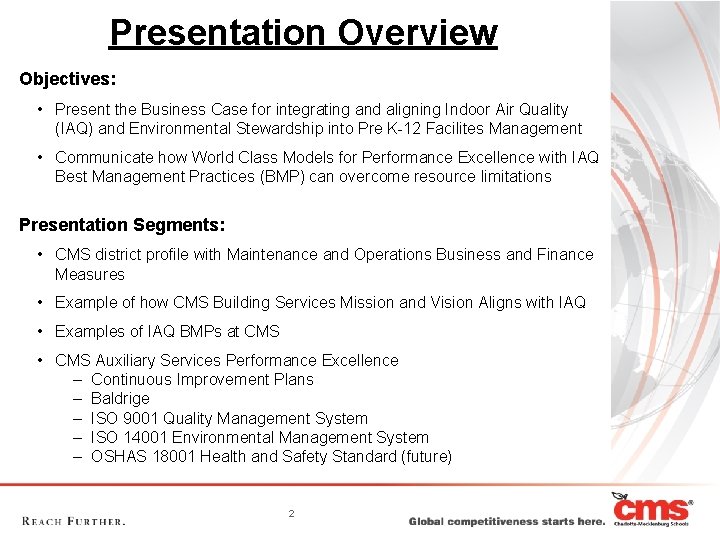 Presentation Overview Objectives: • Present the Business Case for integrating and aligning Indoor Air