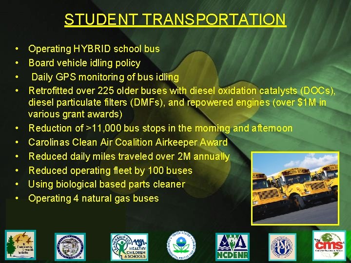 STUDENT TRANSPORTATION • • • Operating HYBRID school bus Board vehicle idling policy Daily