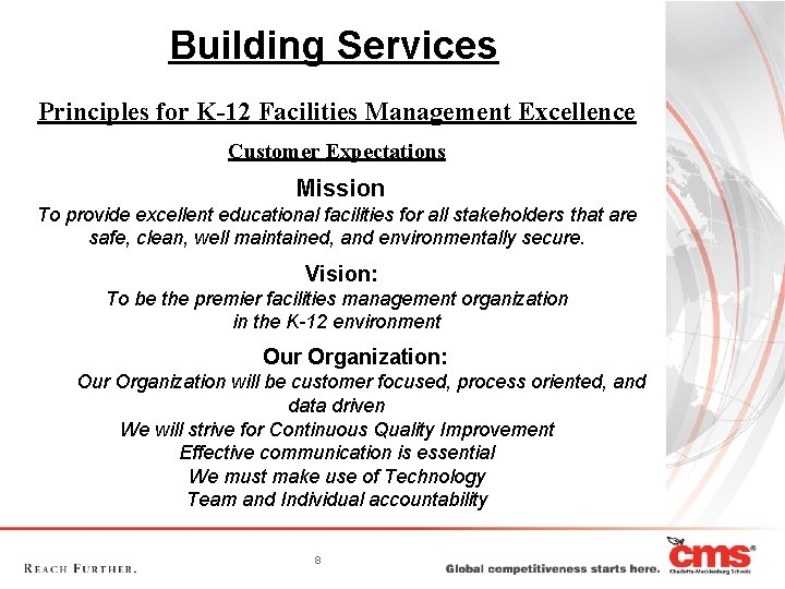 Building Services Principles for K-12 Facilities Management Excellence Customer Expectations Mission To provide excellent