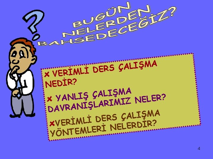 A M Ş I L A Ç RS E D İ L M İ