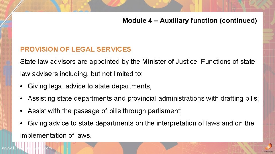 Module 4 – Auxiliary function (continued) PROVISION OF LEGAL SERVICES State law advisors are