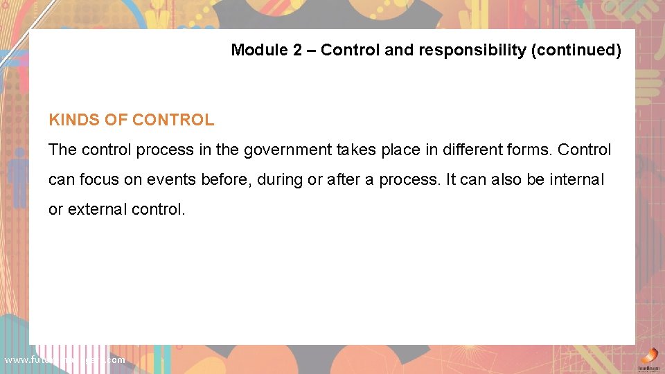Module 2 – Control and responsibility (continued) KINDS OF CONTROL The control process in Module 2 – Control and responsibility (continued) KINDS OF CONTROL The control process in