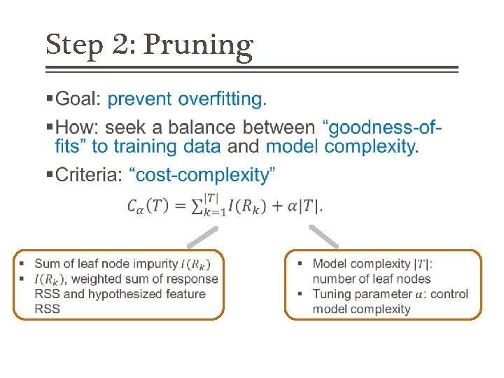 Step 2: Pruning § 