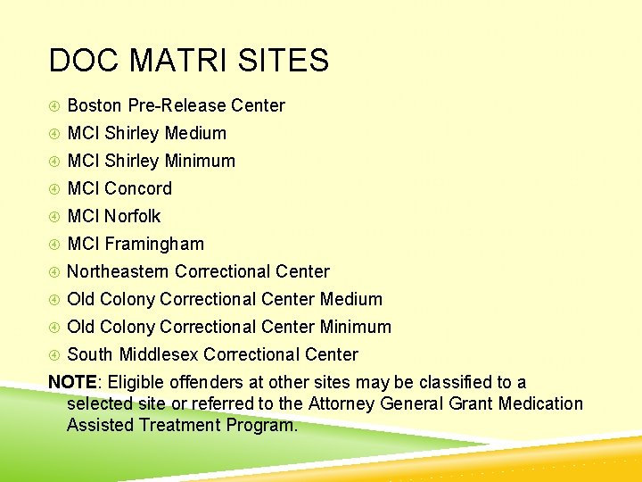 DOC MATRI SITES Boston Pre-Release Center MCI Shirley Medium MCI Shirley Minimum MCI Concord