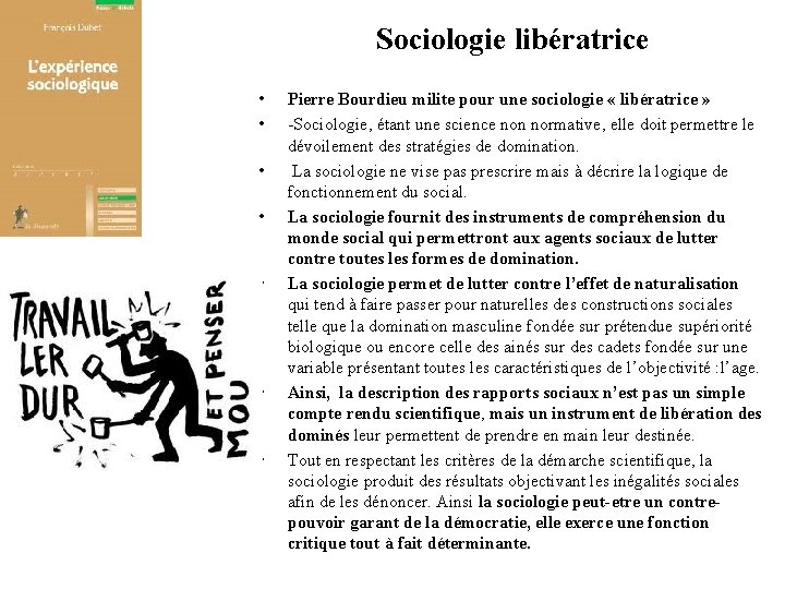 Sociologie libératrice • • Pierre Bourdieu milite pour une sociologie « libératrice » -Sociologie,