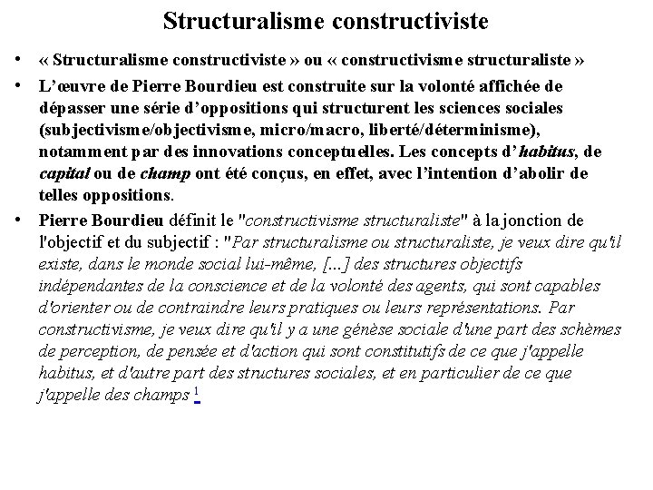 Structuralisme constructiviste • « Structuralisme constructiviste » ou « constructivisme structuraliste » • L’œuvre