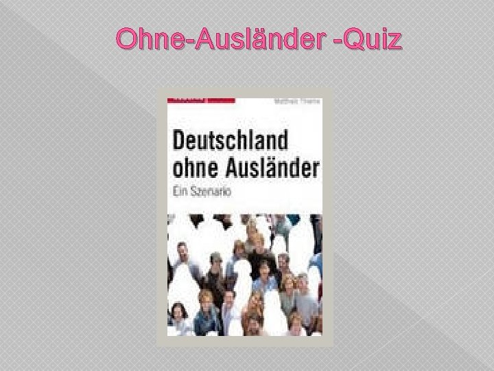 Ohne-Ausländer -Quiz 