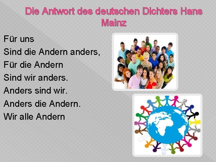 Die Antwort des deutschen Dichters Hans Mainz Für uns Sind die Andern anders, Für