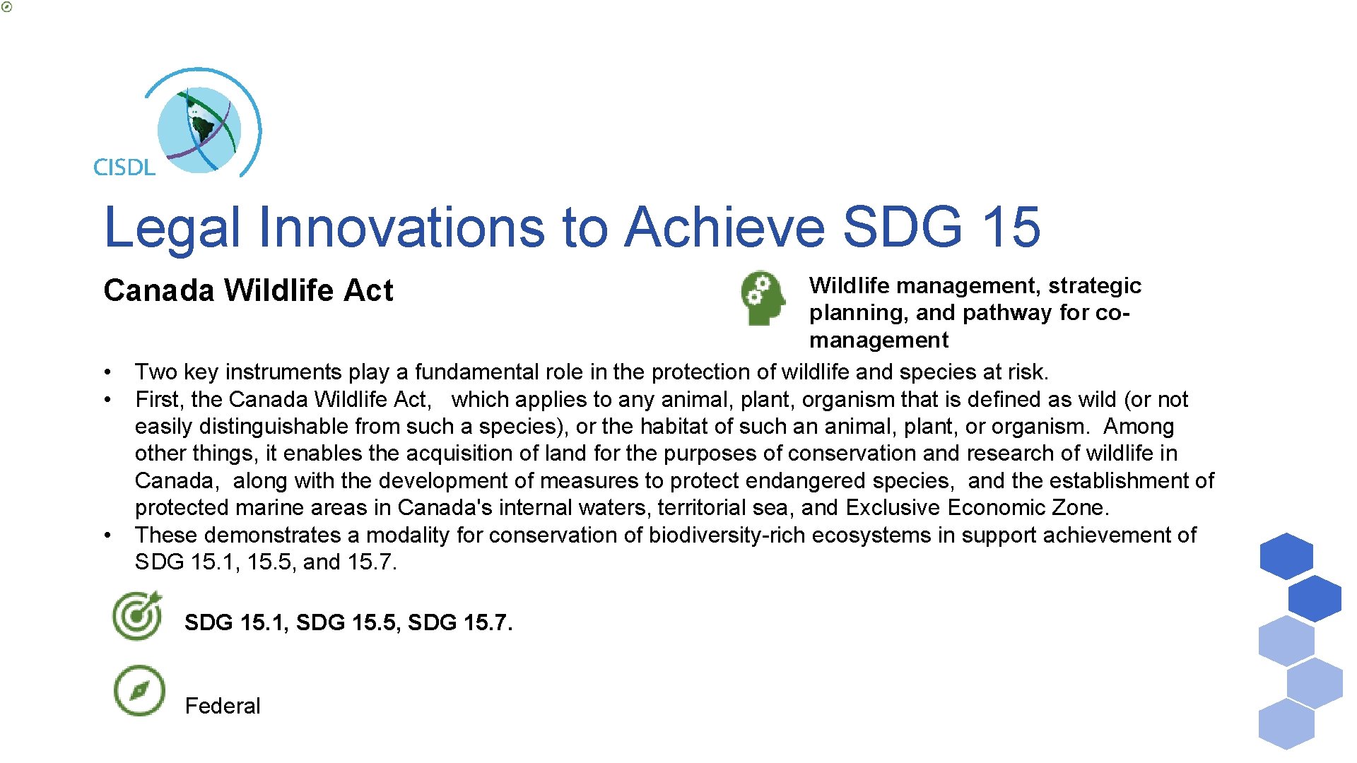 Legal Innovations to Achieve SDG 15 Wildlife management, strategic planning, and pathway for comanagement