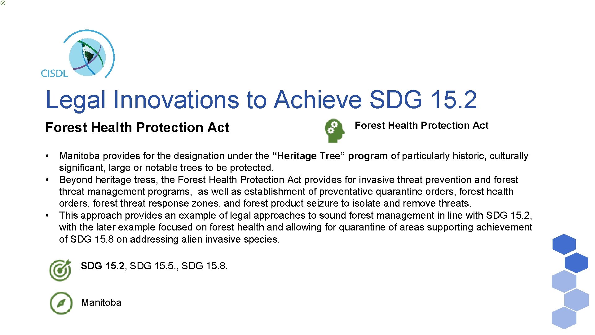 Legal Innovations to Achieve SDG 15. 2 Forest Health Protection Act • • •