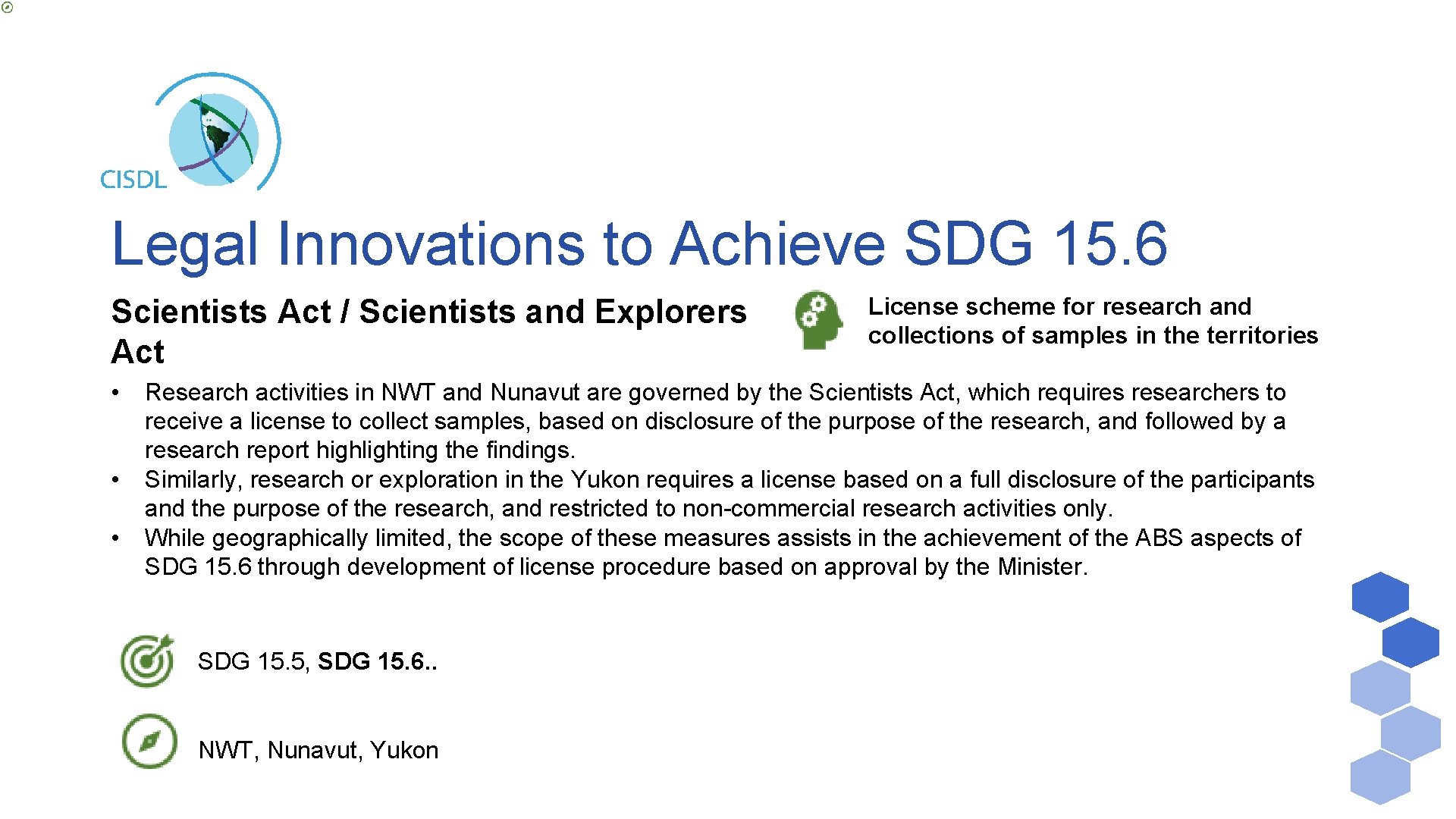 Legal Innovations to Achieve SDG 15. 6 Scientists Act / Scientists and Explorers Act