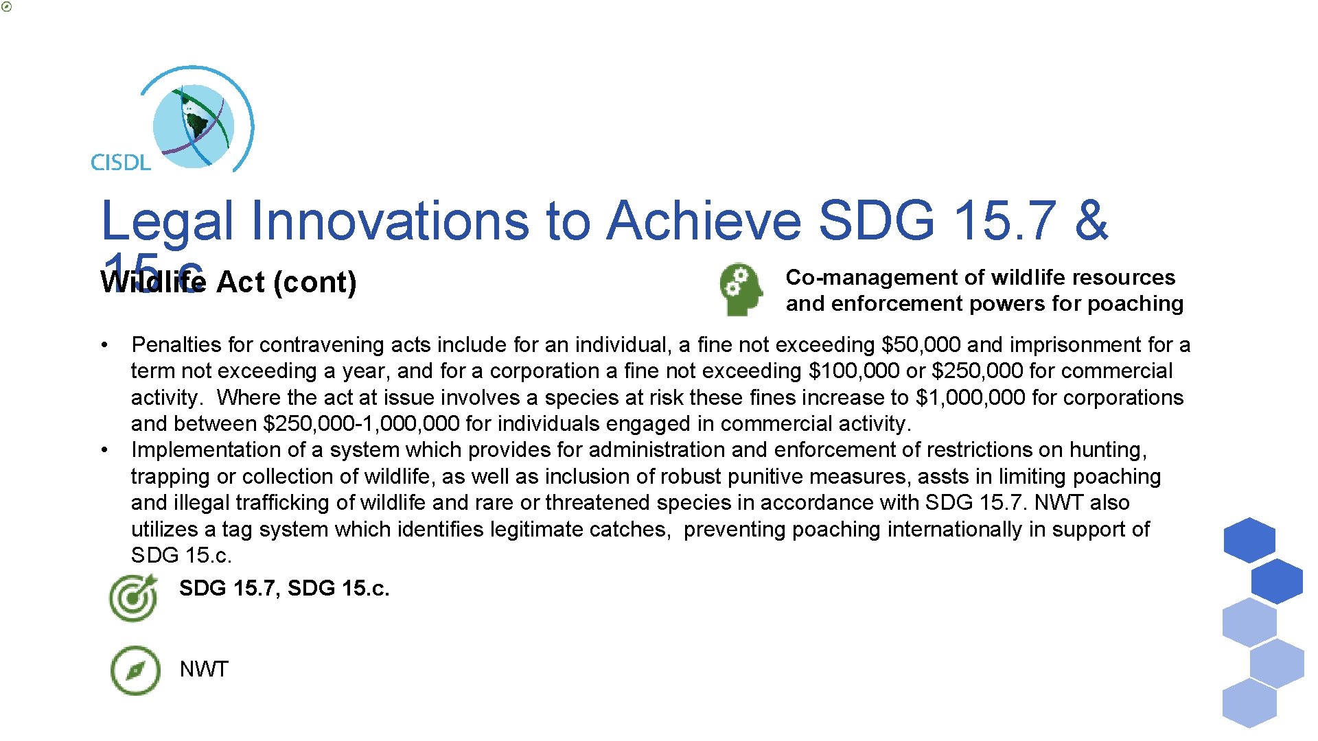 Legal Innovations to Achieve SDG 15. 7 & 15. c Act (cont) Wildlife Co-management