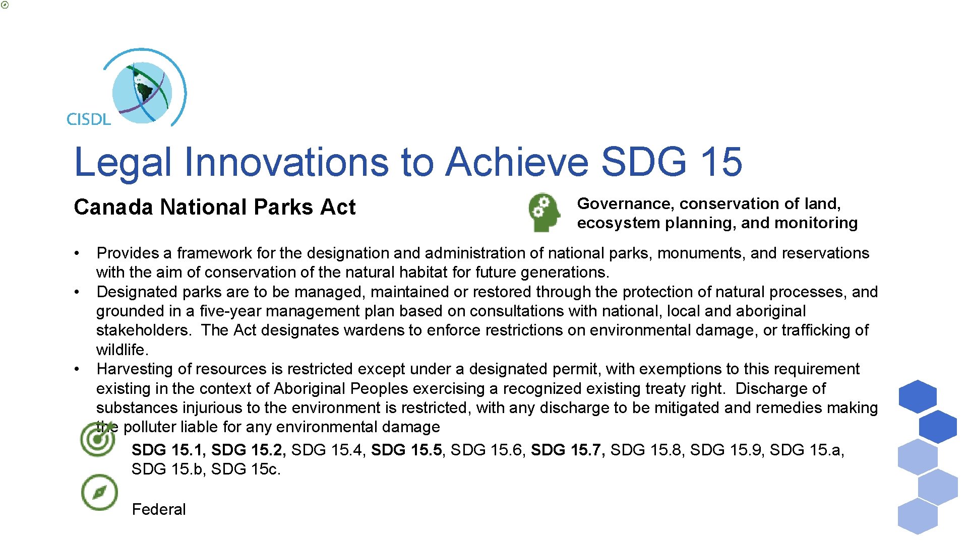 Legal Innovations to Achieve SDG 15 Canada National Parks Act • • • Governance,