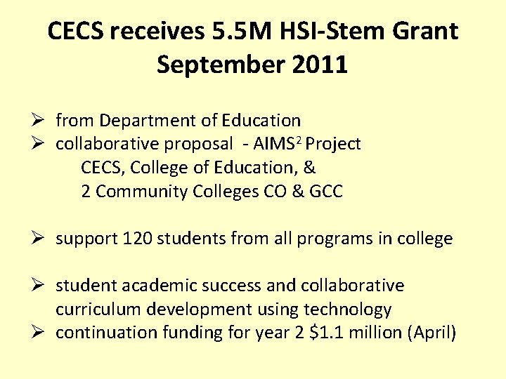 CECS receives 5. 5 M HSI-Stem Grant September 2011 Ø from Department of Education