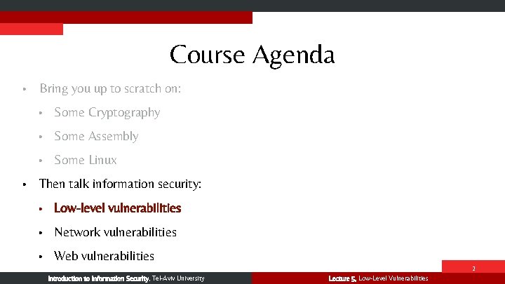Course Agenda • • Bring you up to scratch on: • Some Cryptography •