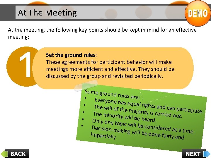 At The Meeting At the meeting, the following key points should be kept in