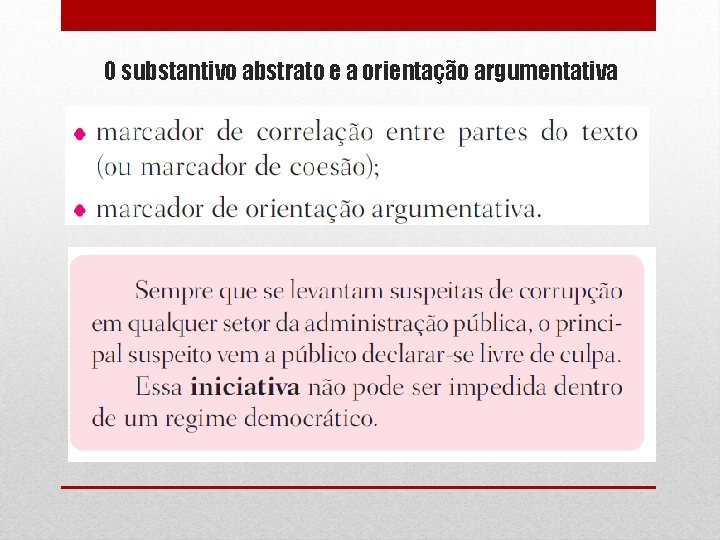 O substantivo abstrato e a orientação argumentativa 