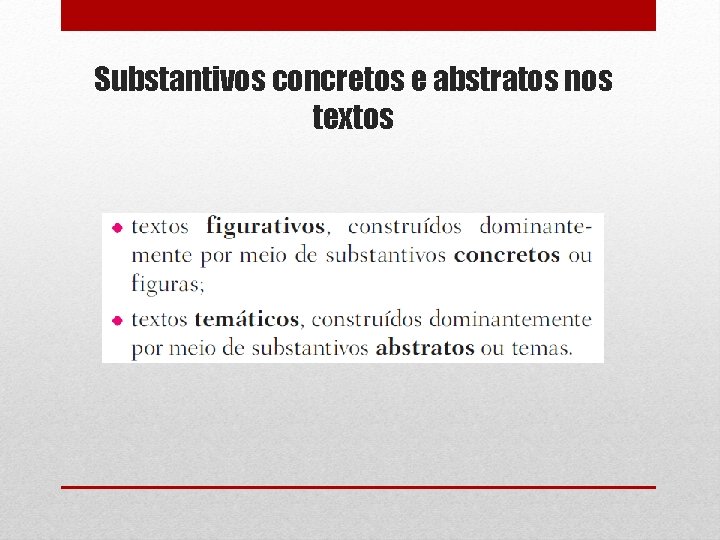 Substantivos concretos e abstratos nos textos 