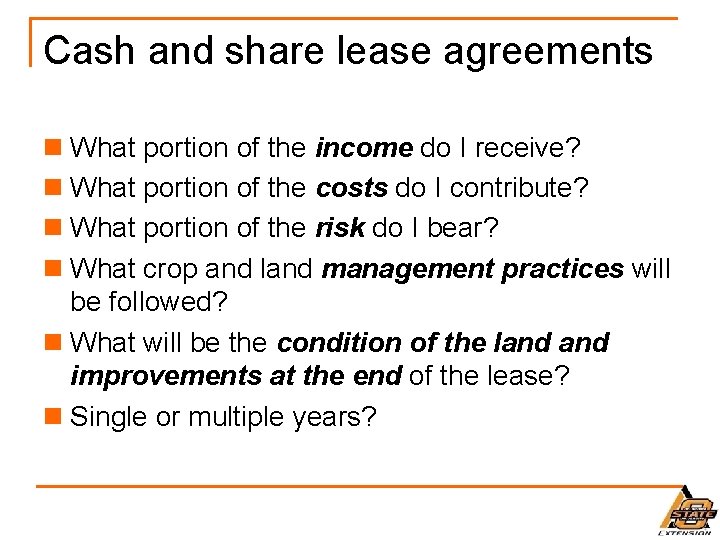 Cash and share lease agreements n What portion of the income do I receive?