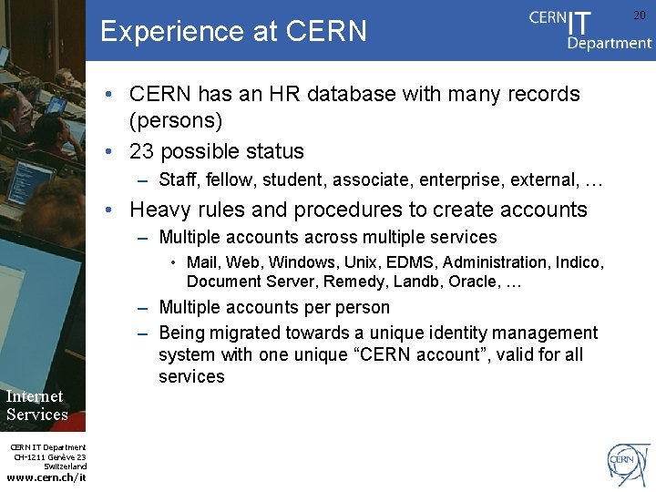 Experience at CERN • CERN has an HR database with many records (persons) • Experience at CERN • CERN has an HR database with many records (persons) •