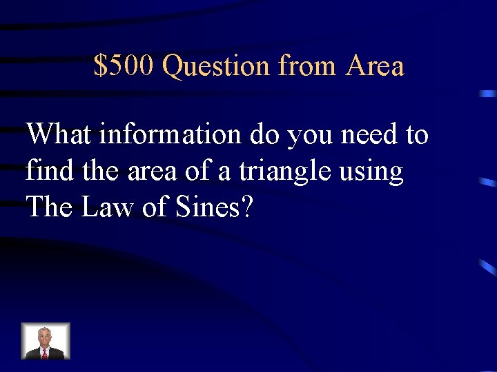 $500 Question from Area What information do you need to find the area of